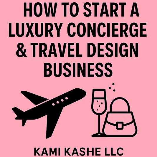 How to Start a Luxury Concierge & Travel Design Business